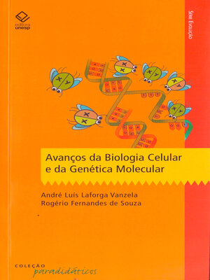 cover image of Avanços da biologia celular e da genética molecular